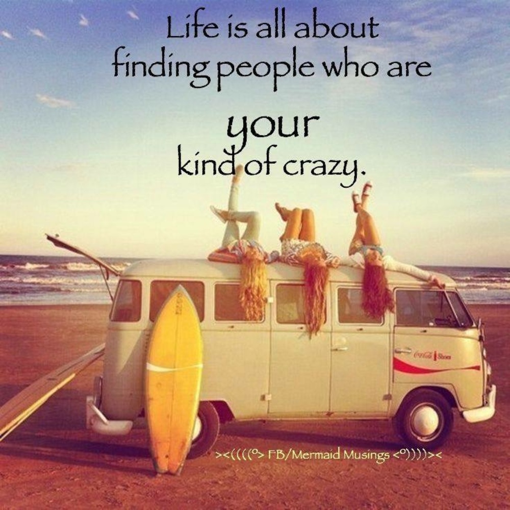 Are you my kind of crazy?